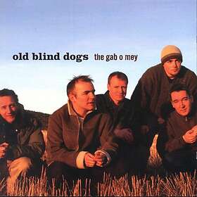Old Blind Dogs: Gab O Mey CD