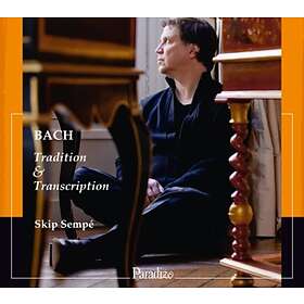 Bach: Tradition & Transcription CD