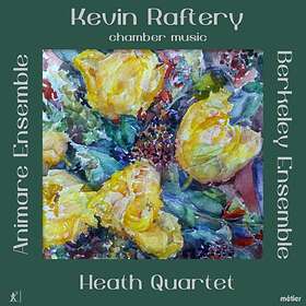 Raftery Kevin: Chamber Music CD