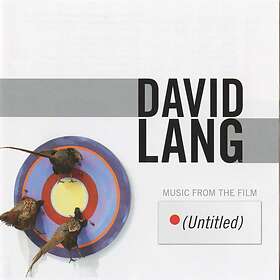 Lang David: Music From The Film (Untitled) CD