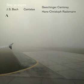 Bach: Stay Ye Angels Cantatas CD