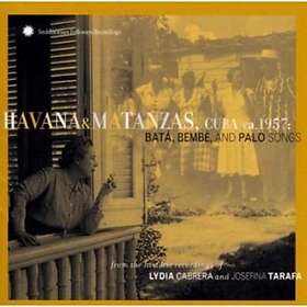Lydia Cabrera & Josefina Tarafa Havana & Matanza Cuba 1957: Bata Bembe & Palo CD