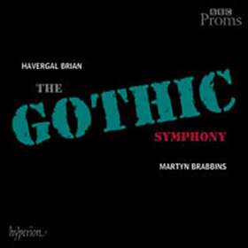 Brian Havergal: Symphony No 1 The Gothic