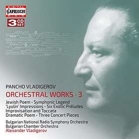 Vladigerov Pancho: Orchestral Works Vol 3 CD