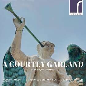 Farley Robert: A Courtly Garland For Baroque... CD