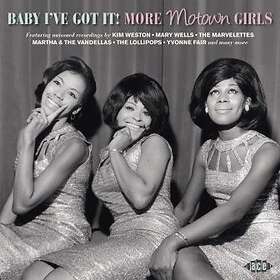 Baby I've Got It! More Motown Girls CD