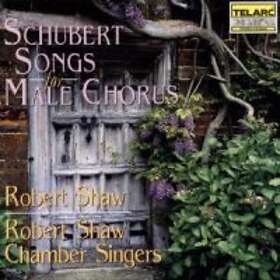 Schubert: Songs For Male Chorus (Shaw Robert) CD
