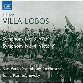 Villa-Lobos: Symphonies Nos 3 & 4