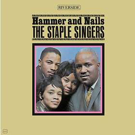 Staple Singers: Hammer And Nails