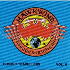 Hawkwind Friends & Relations / Cosmic Trav. 6
