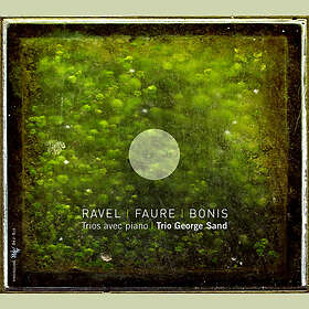 Ravel / Faure / Bonis: Piano Trios CD