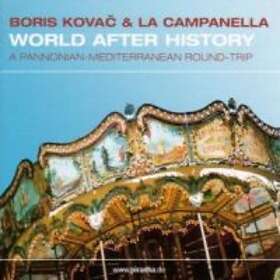 Kovac Boris & La Campanella: World After History CD