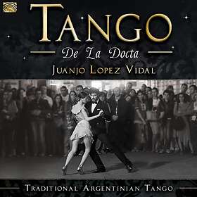 Juanjo Lopez Vidal: Tango De La Docta Tradi... CD