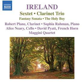 Ireland John: Sextet/Clarinet Trio