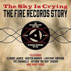 Sky is crying / Fire records story CD