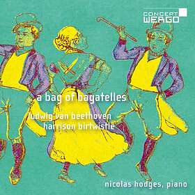 Beethoven / Birtwistle: A Bag Of Bagatelles CD