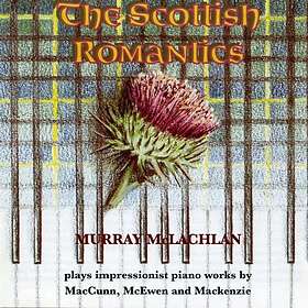 McLachlan Murray: Scottish Romantics CD