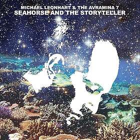 Leonhart Michael & The Avramina 7: Seahorse &...