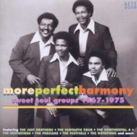 More Perfect Harmony Sweet Soul Groups CD