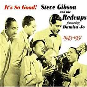 Gibson Steve & The Redcaps: It's So Good CD