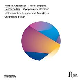 Andriessen Hendrik / Berlioz: Miroir De Peine...