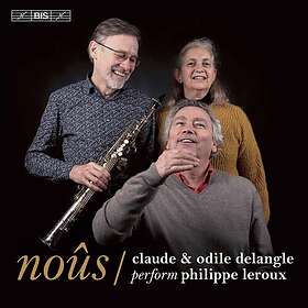 Delangle Claude & Odile: Noûs Perform Phili... CD