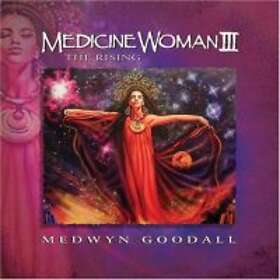 Goodall Medwyn: Medicine Woman III