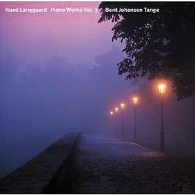 Langgaard: Piano Works vol 3 (B Johansen Tange) CD