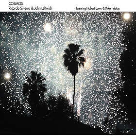 Silveira Ricardo & John Leftwich: Cosmos CD
