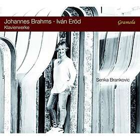 Brankovic Senka: Brahms/Eröd Klavierwerke CD