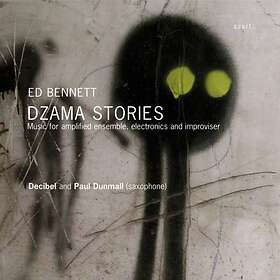 Bennett Ed: Dzama Stories Music For Amplified. CD