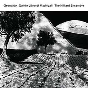 Hilliard Ensemble: Gesualdo/Quinto Libro Di...