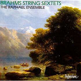 Brahms: Stråksextett 1 & 2 (Raphael Ensemble)