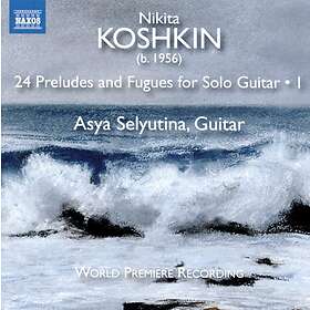 Koshkin Nikita: 24 Preludes & Fugues For Guitar CD