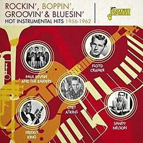 Rockin' Boppin' Groovin' & Bluesin' 1956-62 CD