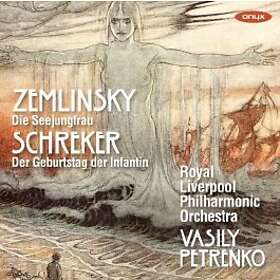Zemlinsky / Schreker: Die Seejungfrau CD