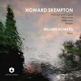Skempton Howard: William Howard Plays... CD