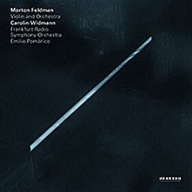 Feldman Morton/Carolin Widmann: Morton Feldma...