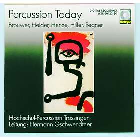 Regne/Brouwer/Henze/Heider: Percussion Today CD