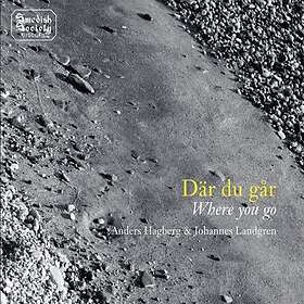 Hagberg Anders & Johannes Landgren: Där Du Går CD