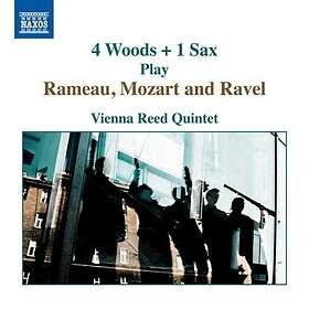 Rameau / Mozart / Ravel: 4 Woods 1 Sax CD