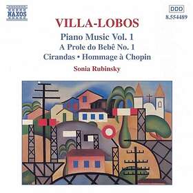 Villa-Lobos: Piano Music Vol 1 CD