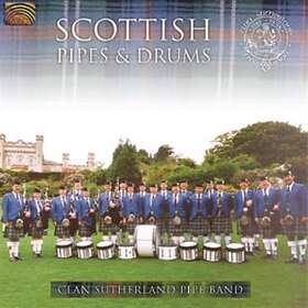 Clan Sutherland Pipe Band: Scottish Pipes And... CD