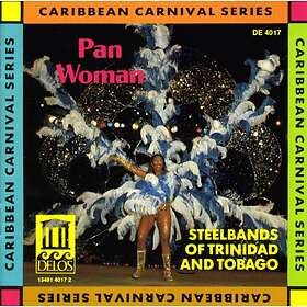 Pan Woman Steelbands Of Trinidad CD