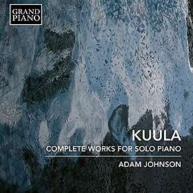 Kuula Toivo: Complete Works For Solo Piano CD