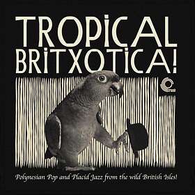 Tropical Britxotica!