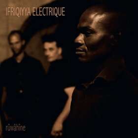 Ifriqiyya Electrique: Ruwahine CD