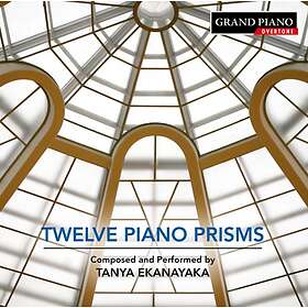 Ekanayaka Tanya: Twelve Piano Prisms CD
