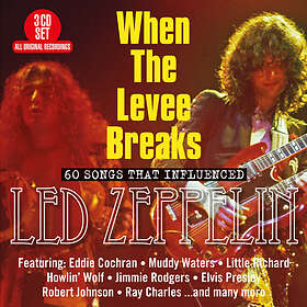 When The Levee Breaks/60 Songs That Influenced.. CD