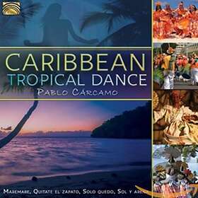 Cárcamo Pablo: Caribbean Tropical Dance CD